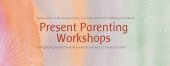 present parenting workshops